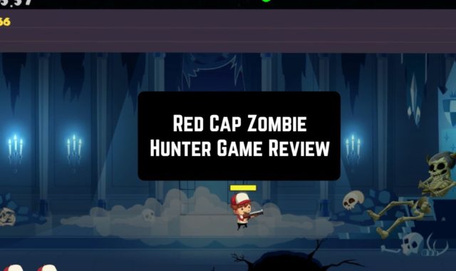 Red Cap Zombie Hunter Game Review