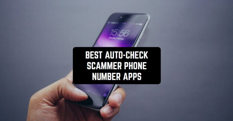 BEST AUTO-CHECK SCAMMER PHONE NUMBER APPS1