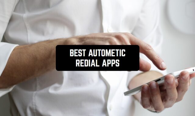 8 Best Automatic Redial Apps For Android