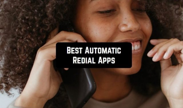 7 Best Automatic Redial Apps For Android