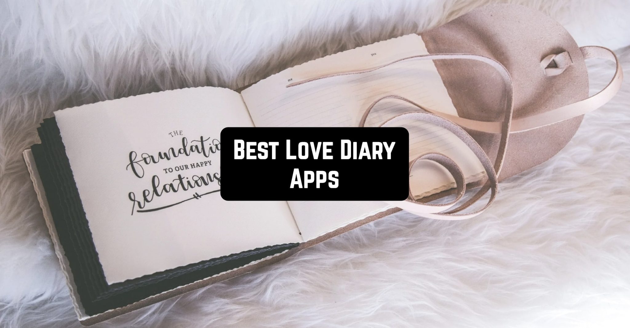 7 Best Love Diary Apps for Android & iOS Free apps for Android and iOS