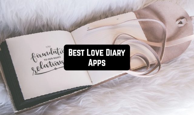 7 Best Love Diary Apps for Android & iOS
