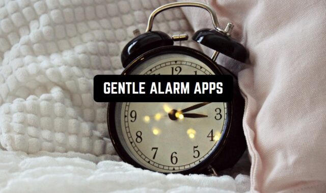 8 Gentle Alarm Apps for Android & iOS