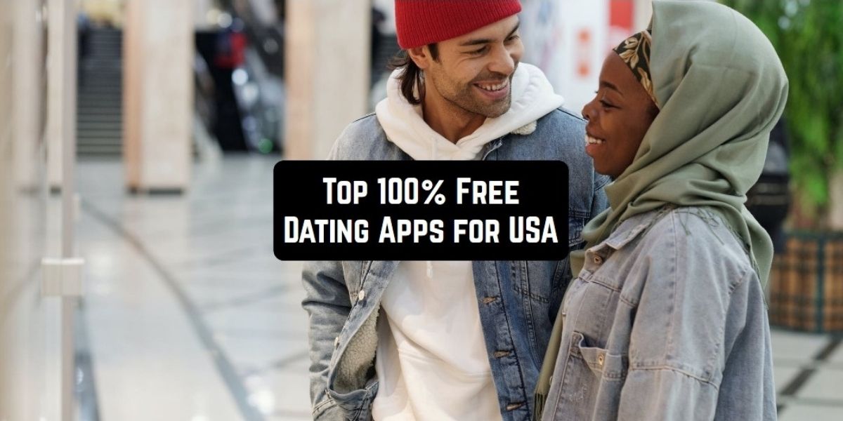 Top 100% Free Dating Apps for USA