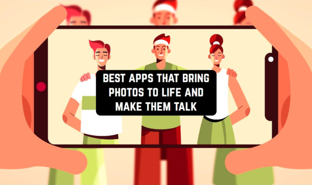 13 Best Apps that Bring Photos to Life and Make Them Talk