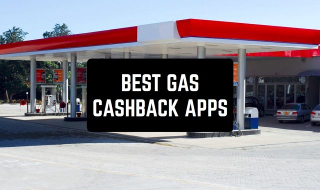 7 Best Gas Cashback Apps in 2023 for Android & iOS