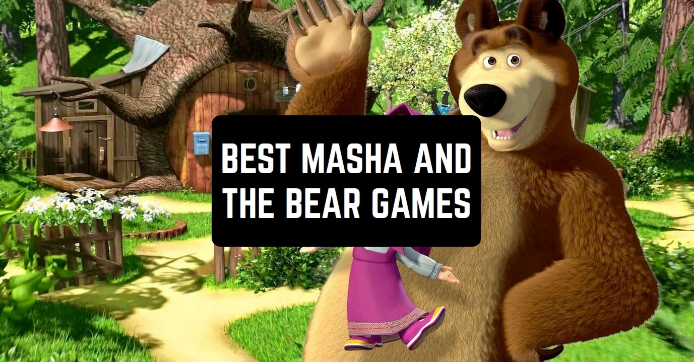 11 Best Masha And The Bear Games for Android & iOS | Free apps for Android  and iOS