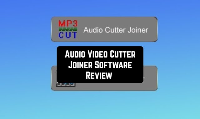 Audio Video Cutter Joiner Software Review
