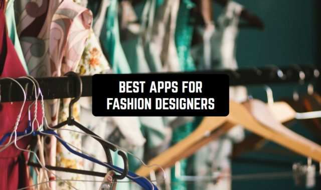 13 Best Apps for Fashion Designers in 2024 (Android & iOS)