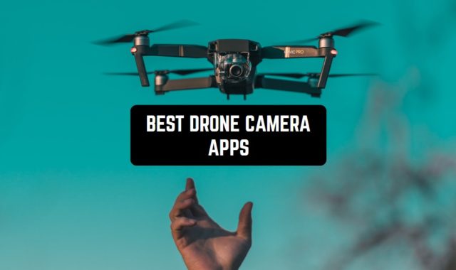 10 Best Drone Camera Apps in 2024 (Android & iOS)