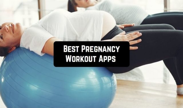 7 Best Pregnancy Workout Apps in 2024 (Android & iOS)