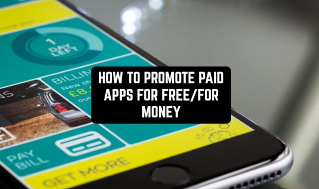 How to Promote Paid Apps for Free/for Money