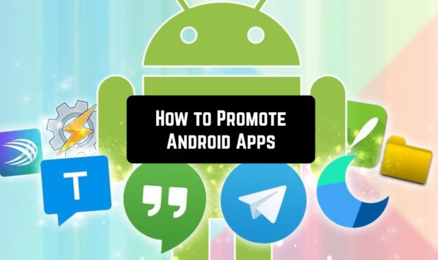 How to Promote Android Apps in 2024