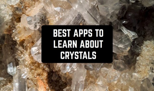 7 Best Apps to Learn About Crystals (Android & iOS)