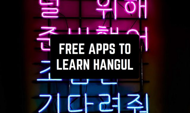 11 Free Apps to Learn Hangul in 2024 (Learn Korean Fast)