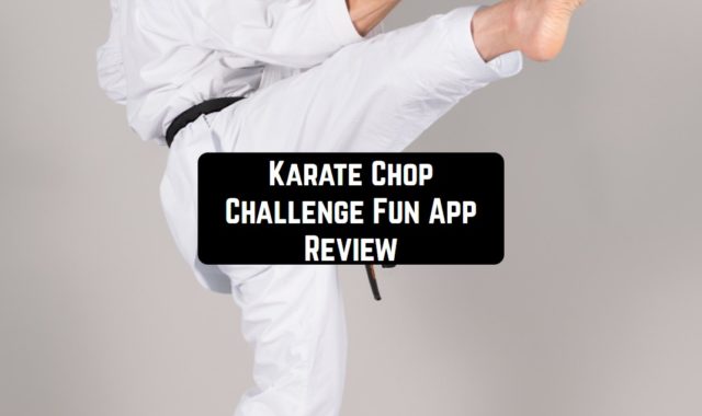 Karate Chop Challenge Fun App Review