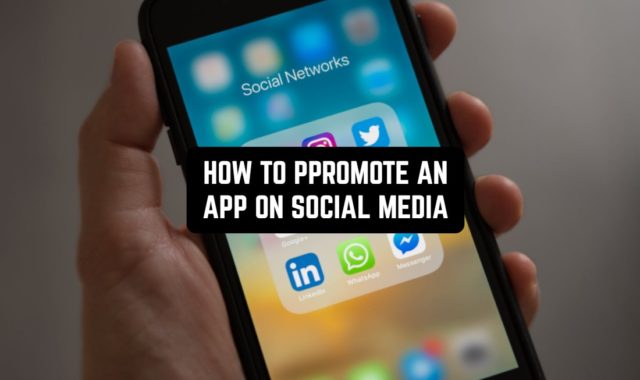 How to Promote an App on Social Media