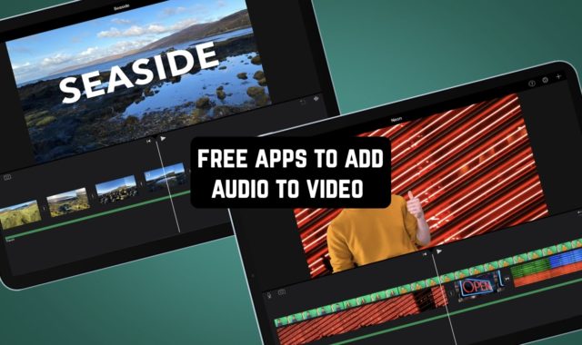 11 Free Apps To Add Audio To Video on Android & iOS