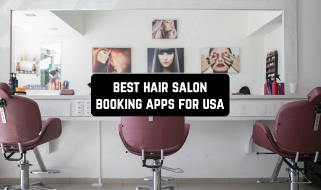 7 Best Hair Salon Booking Apps for USA 2024