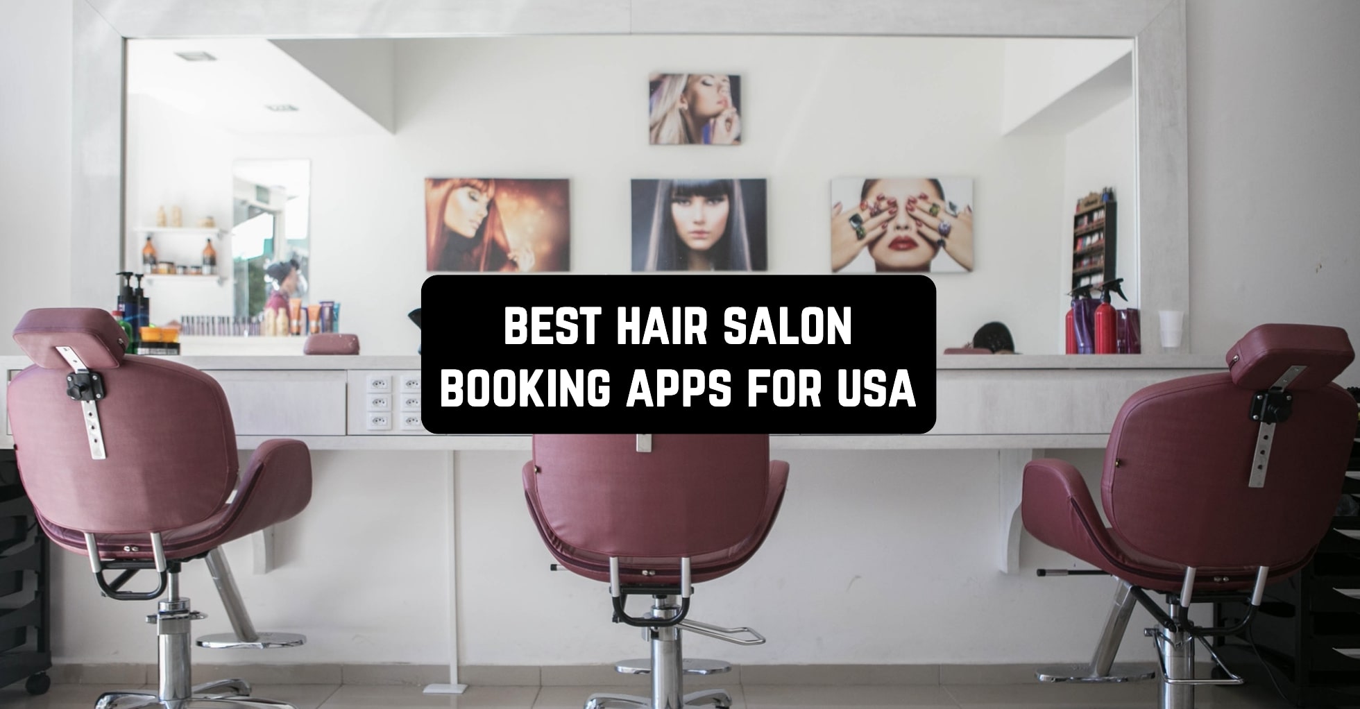 7-Best-Hair-Salon-Booking-Apps-for-USA-2022