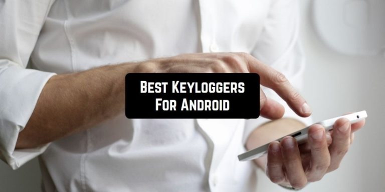 Best Keyloggers For Android