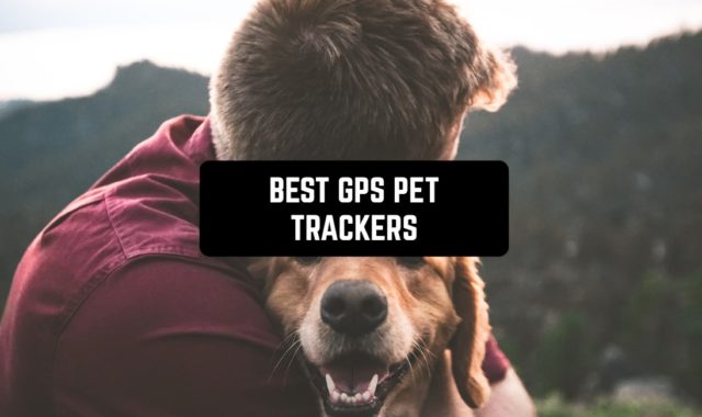 11 Best GPS Pet Trackers 2023 (Android & iOS)