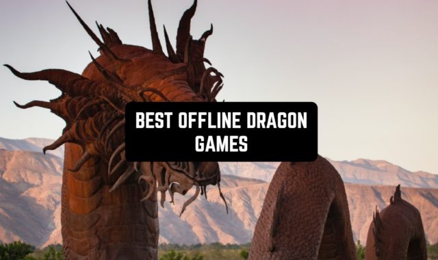 11 Best Offline Dragon Games for Android & iOS