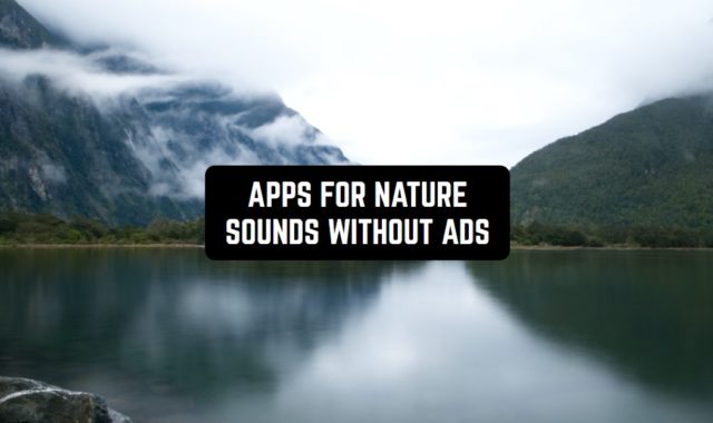 11 Free Apps for Nature Sounds Without Ads