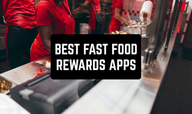 11 Best Fast Food Rewards Apps in 2023 (Android & iOS)
