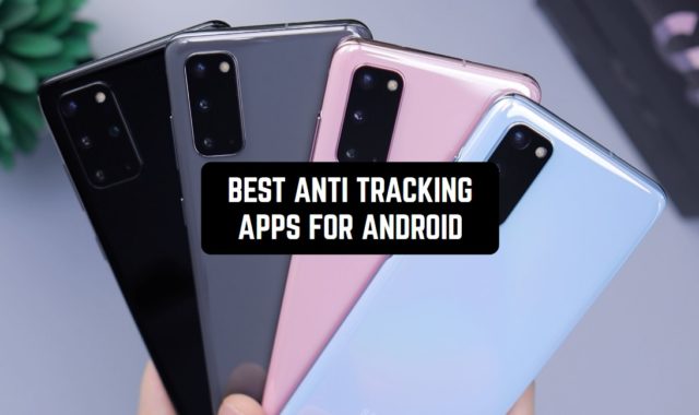 9 Best Anti Tracking Apps 2024 for Android