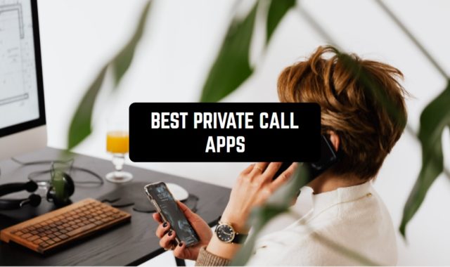 9 Best Private Call Apps 2023 (Android & iPhone)