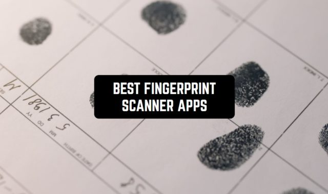 11 Best Fingerprint Scanner Apps 2024 for Android & iOS