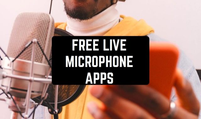 10 Free Live Microphone Apps For 2024 (Android & iOS)