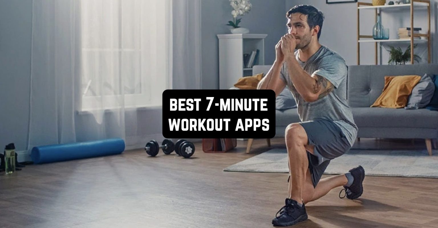 9 Best 7Minute Workout Apps 2024 (Android & iOS) Freeappsforme