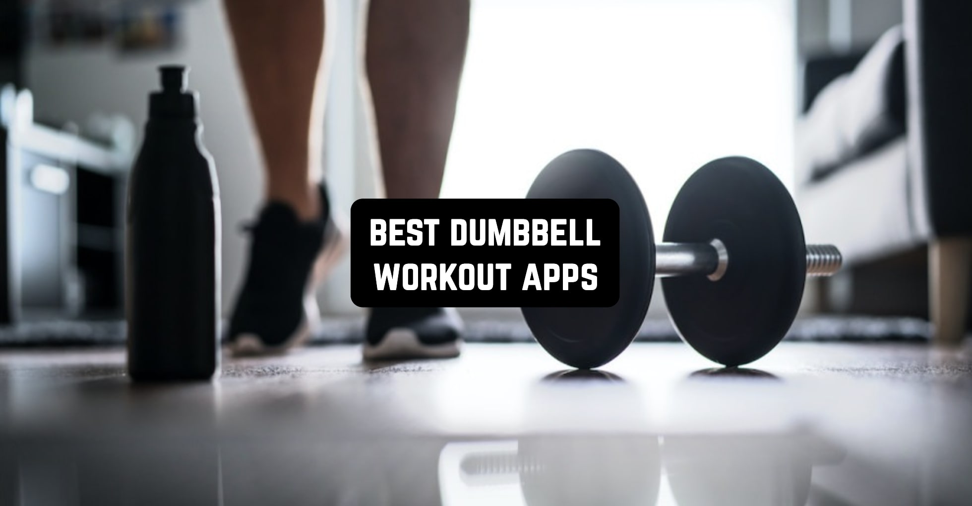9-Best-Dumbbell-Workout-Apps-2022-Android-iOS