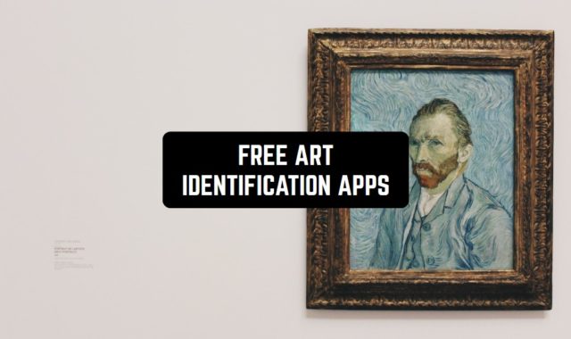 9 Free Art Identification Apps for Android & iOS