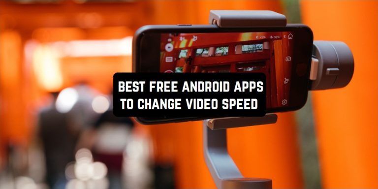 Free Android Apps To Change Video Speed