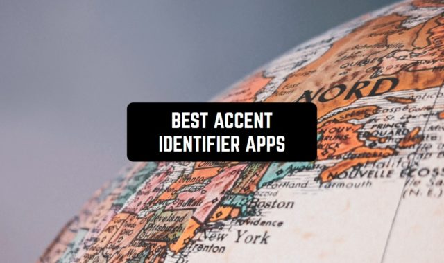 5 Best Accent Identifier Apps (Android & iOS)