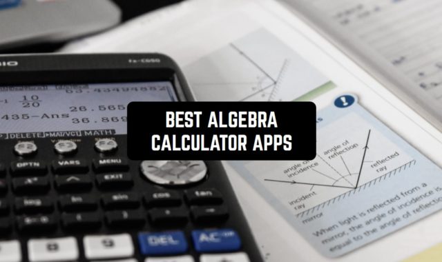 9 Best Algebra Calculator Apps in 2024 for Android and iPhone