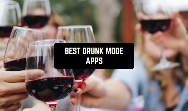 9 Best Drunk Mode Apps for Android and iPhone in 2024