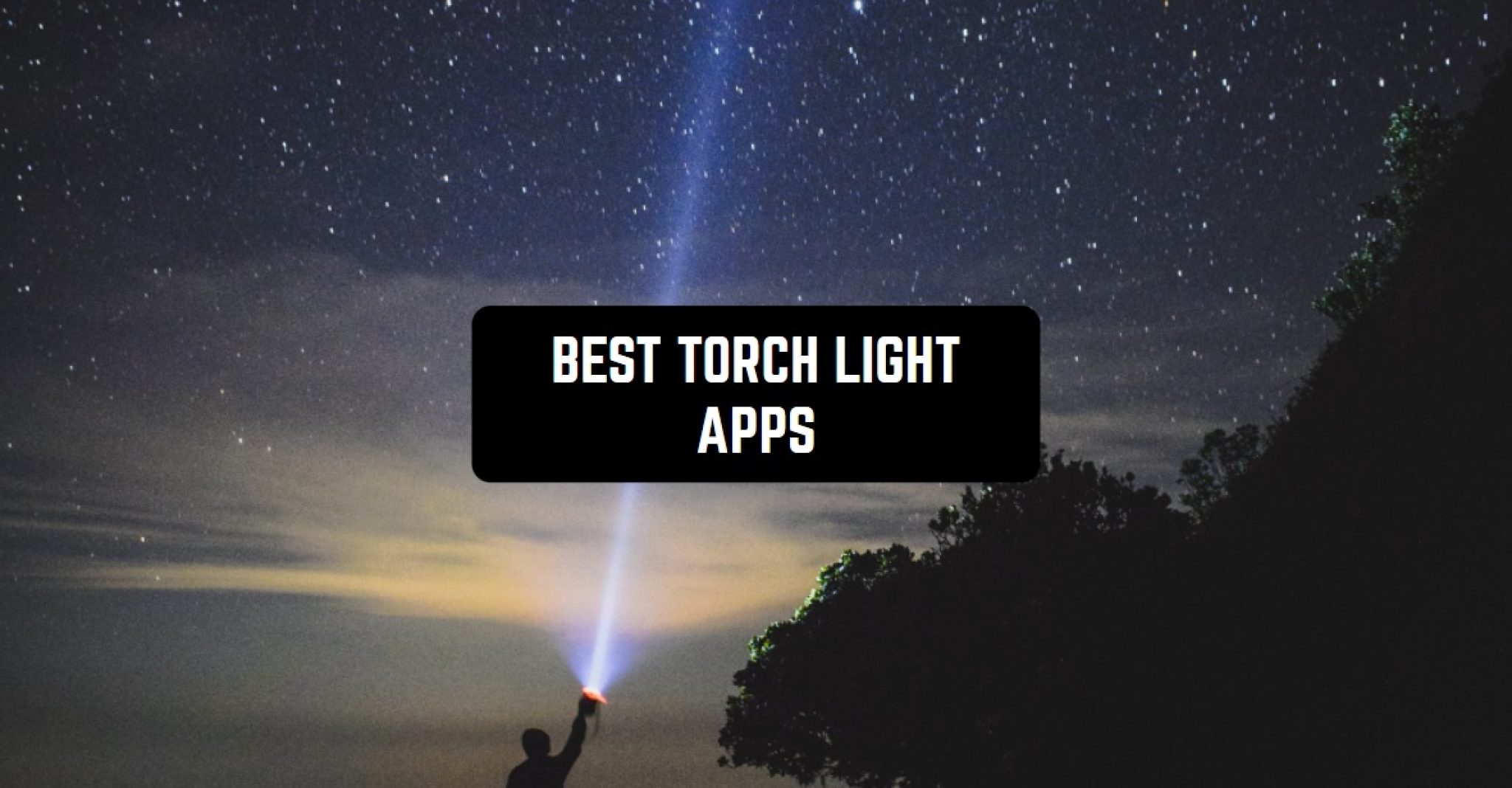 11 Best Torch Light Apps in 2024 (Android & iOS) Freeappsforme Free