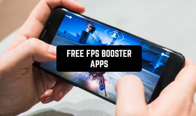 10 Free FPS Booster Apps for Android & iOS