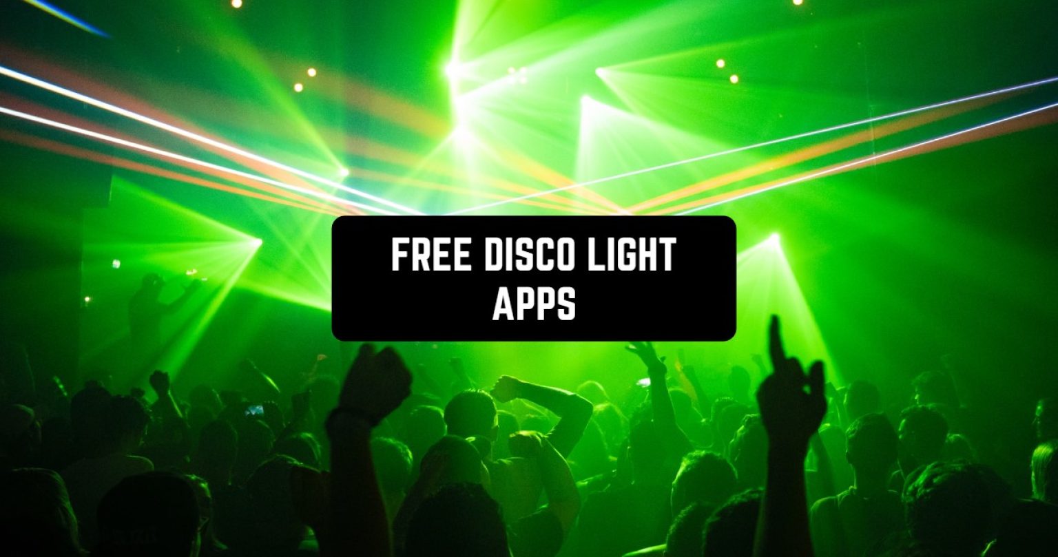 7 Free Disco Light Apps 2024 (Android & iOS) Freeappsforme Free
