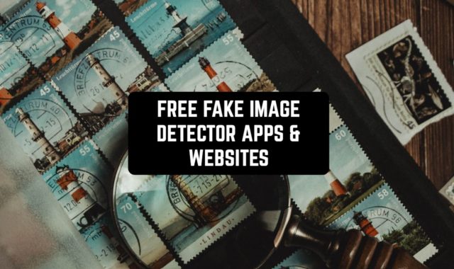 5 Free Fake Image Detector Apps & Websites