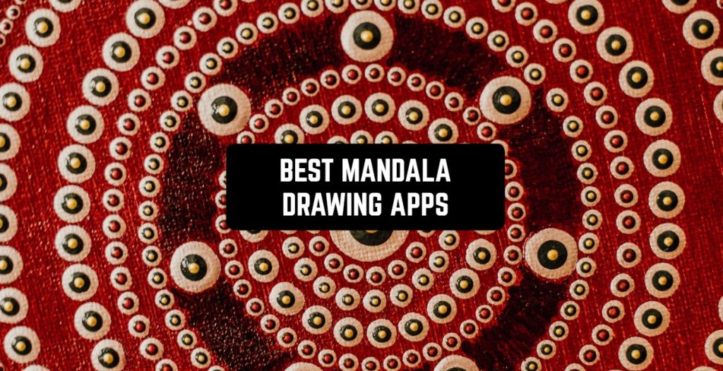9 Best Mandala Drawing Apps for Android & iOS Freeappsforme Free