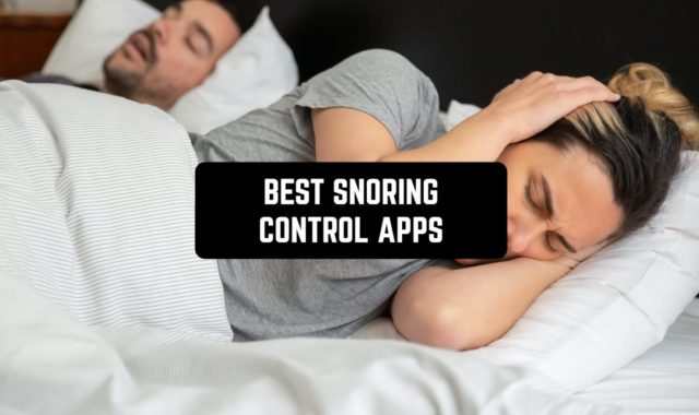 15 Best Snoring Control Apps in 2023 (Android & iOS)