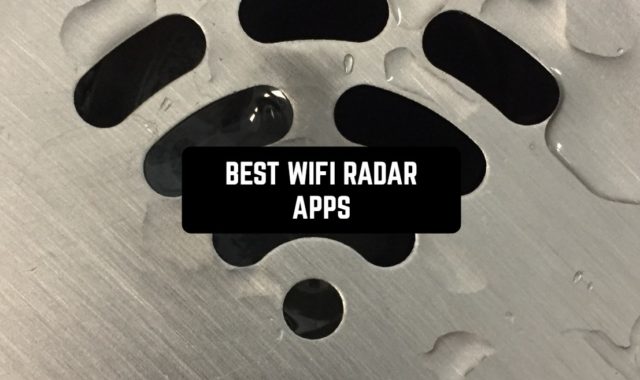 9 Best WiFi Radar Apps 2024 (Android & iPhone)
