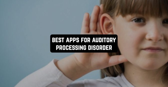 5 Best Apps For Auditory Processing Disorder (Android & iOS ...