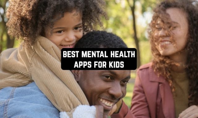 9 Best Mental Health Apps For Kids 2023 (Android & iOS)