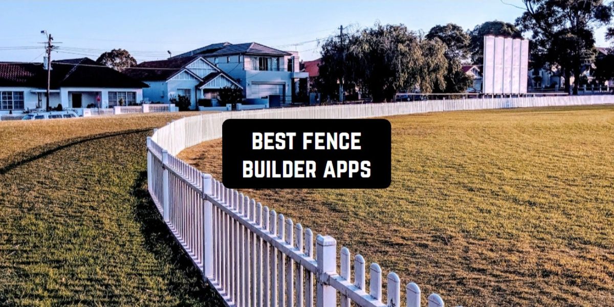 Fence Builder apps